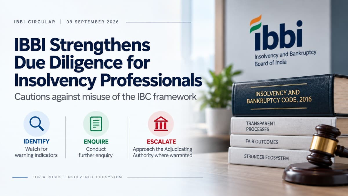 Directs Insolvency Professionals to Strengthen Due Diligence Against Misuse of IBC Framework