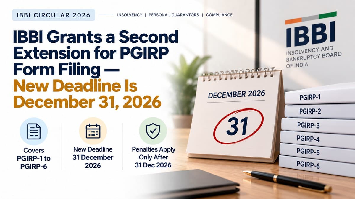 IBBI Further Extends PGIRP Form Filing Deadline to December 31, 2026