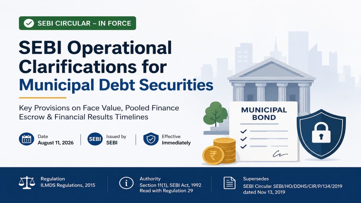 SEBI Amends Municipal Debt Securities Rules 2026: Face Value, Escrow & Filing Timelines