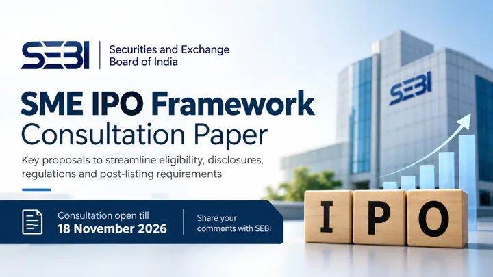 SEBI SME IPO Consultation Paper 2026: Market-Cap Eligibility, ₹1 Lakh Applications and Key Changes